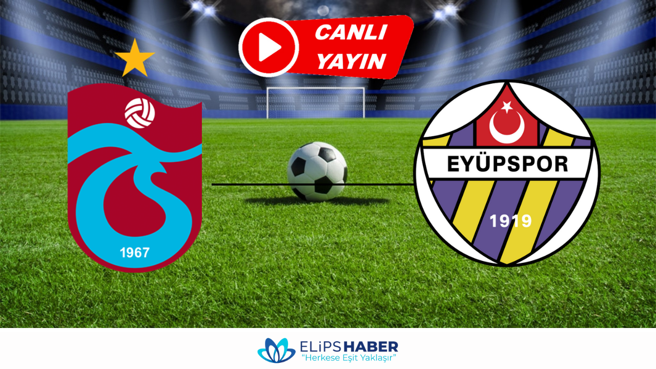 Taraftarium24 | Trabzonspor - Eyüpspor maçı canlı izle