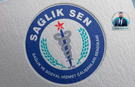 Sağlık-Sen yöneticileri hakkında soruşturma: Savcılık belge talep etti