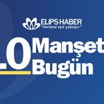 '10 Manşette Bugün' | 25 Ağustos 2026
