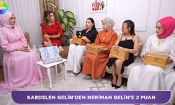 23 Kasım Aslı Hünel ile Gelin Evi: Neriman Gelin misafirperver miydi?