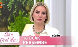 Esra Erol'da 18 Ocak: Neler yaşandı? Esra Erol'da 18 Ocak 2024 bölümü izle