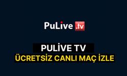 Pulive TV İle Bedava Canlı Maç İzle