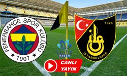 Fenerbahçe - İstanbulspor maçı izle [CANLI]