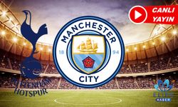 Tottenham - Manchester City maçı izle [CANLI]