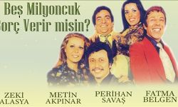 Beş Milyoncuk Borç Verir Misin filminin konusu nedir? Beş Milyoncuk Borç Verir Misin filminin oyuncuları kimler?