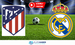 Selçukspor | Atletico Madrid - Real Madrid maçı canlı izle