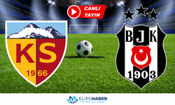 CANLI | Kayserispor 0 - 0 Beşiktaş