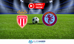 İnat Box | Monaco - Aston Villa maçı canlı izle