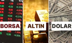 Dolar ve BİST’te yükseliş, altında düşüş