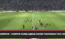 Elazığspor-Vanspor FK karşılaşması tatil edildi