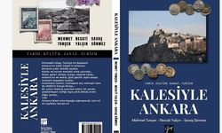 ‘Kalesiyle Ankara’, Gazi Kitabevi Yayınlarından çıktı