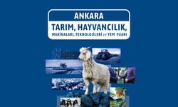 Ankara’da Tarım ve Hayvancılık Fuarı başlıyor