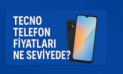 Tecno Telefon Fiyatları Ne Seviyede