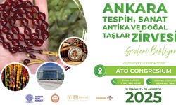 Ankara’da Tespih, Sanat ve Doğal Taşlar Zirvesi başlıyor