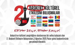 Başkent Etkileşim Buluşmaları dünya kültürlerini Ankara’da buluşturacak