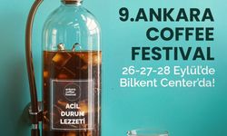9. Ankara Coffee Festival 26-28 Eylül’de Bilkent Center’da gerçekleşecek