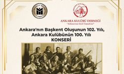 Ankara'nın Başkent Oluşunun 102. Yılı ve Ankara Kulübü’nün 100. yılına özel konser