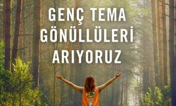 Ankara’daki üniversitelerde Genç TEMA gönüllüleri aranıyor