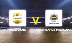Vakıfbank-Fenerbahçe Medicana maçı ne zaman, saat kaçta, hangi kanalda?