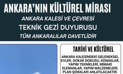 Ankara Kalesi ve Çevresi Teknik Gezisi Ankaralılarla buluşacak