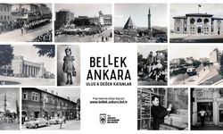 Bellek Ankara Projesi: Şehrin kültürel mirasına yeni yaklaşım