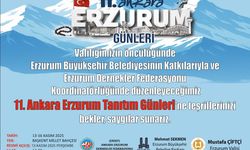Erzurum Tanıtım Günleri Ankara’da bugün başlıyor
