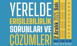 Dünya Engelliler Günü’nde 'Yerelde Erişilebilirlik Sorunları ve Çözümleri' programı düzenleniyor