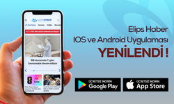 Elips Haber’in mobil uygulaması yenilendi