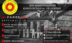 Köy Enstitüleri, 86. kuruluş yılında Kastamonu’da panelde değerlendirilecek