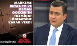 Osman Gökçek ve Beyaz TV’ye tazminat cezası