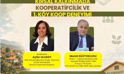 Kırsal kalkınmada kooperatifçilik deneyimi Ankara’da konuşulacak