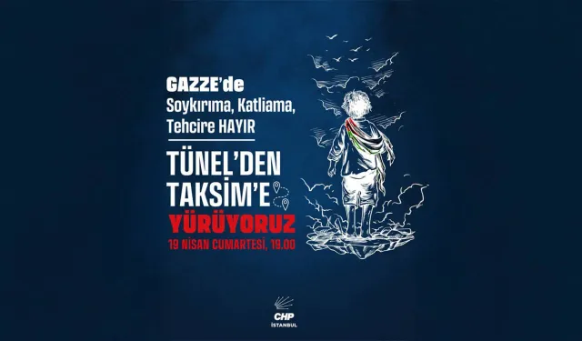 CHP'den Gazze yürüyüşü için Taksim'e çağrı
