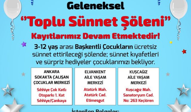 Ankara Büyükşehir’den 1000 çocuk için ücretsiz toplu sünnet şöleni