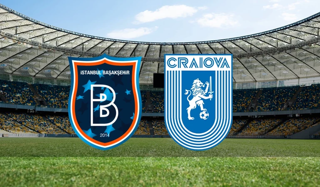 Başakşehir - Universitatea Craiova maçı ne zaman, saat kaçta hangi kanalda?