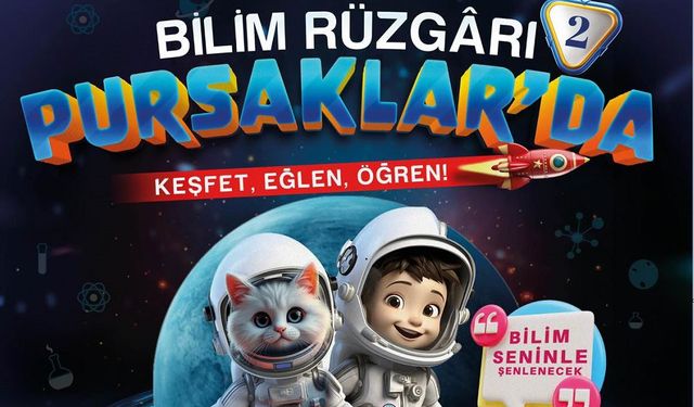 Pursaklar, bilim ve teknolojiyle dolu üç güne hazır
