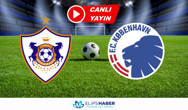 Justin TV | Karabağ - Kopenhag maçı canlı izle