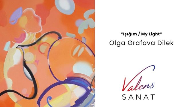 Olga Grafova Dilek Ankara’da kişisel sergisini açıyor