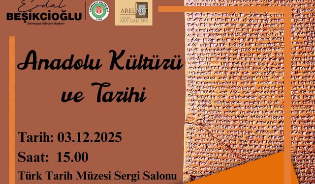 Anadolu Kültürü ve Tarihi Etkinliği Etimesgut’ta gerçekleştirilecek