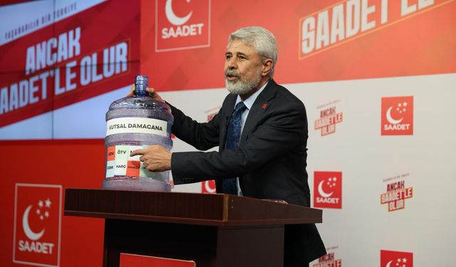 Saadet Partisi’nden 2026 bütçesine ‘damacana’ benzetmesi