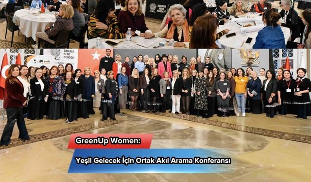 Kadınlardan yeşil gelecek için ortak akıl