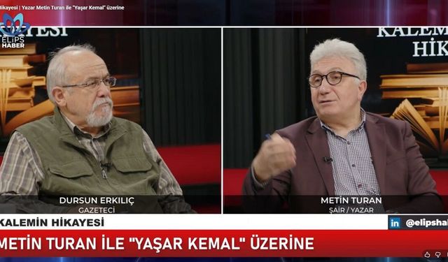 Metin Turan: Yaşar Kemal’in hayatı acı, yoksulluk ve direnişle yoğruldu