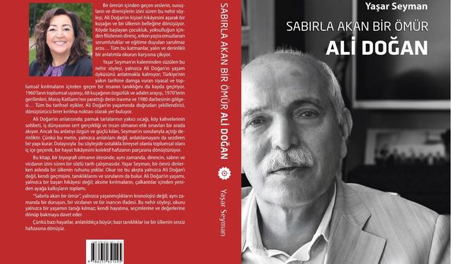 ‘Sabırla Akan Bir Ömür’ kitabı raflarda: Bir hayatın izinden Türkiye’ye bakış