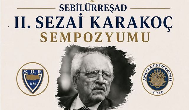Ankara’da II. Sezai Karakoç Sempozyumu düzenlenecek