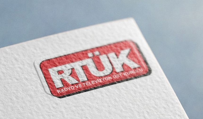 RTÜK'ten altı televizyon kanalına üst sınırdan ceza
