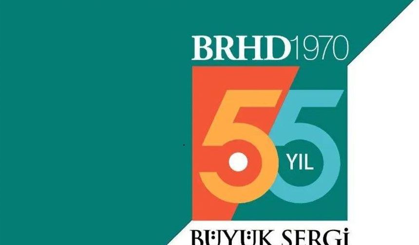 BRHD, 55. yılına ‘Büyük Sergi’ ile giriyor